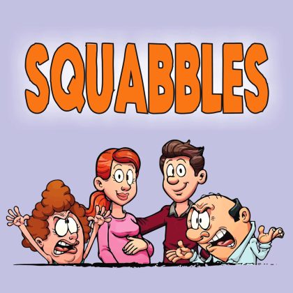Squabbles Squabbles